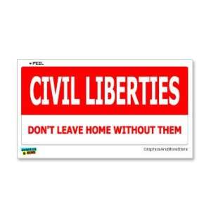  CIVIL LIBERTIES Dont Leave Home Without Them   Window 