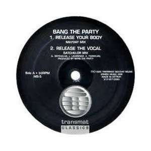  BANG THE PARTY / RELEASE YOUR BODY BANG THE PARTY Music