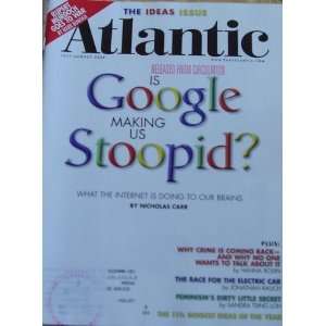  July August 2008 Is Google Making Us Stoopid? 