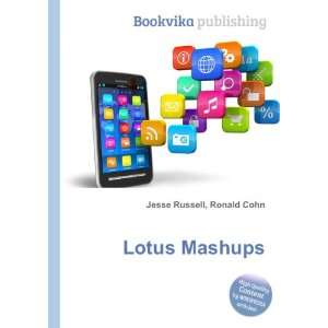  Lotus Mashups Ronald Cohn Jesse Russell Books