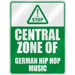  STOP  CENTRAL ZONE OF GERMAN HIP HOP  PARKING SIGN MUSIC 