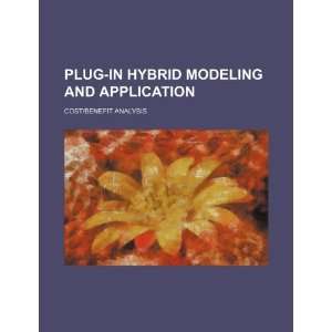  Plug in hybrid modeling and application cost/benefit 