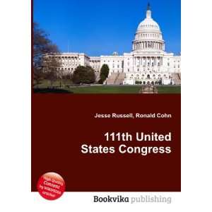  111th United States Congress Ronald Cohn Jesse Russell 
