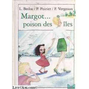  Margotpoison des îles L. Bedos Books