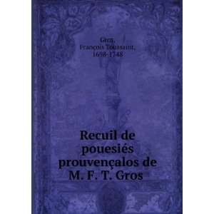  Recuil de pouesiÃ©s prouvenÃ§alos de M. F. T. Gros 