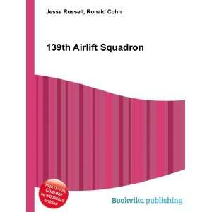  139th Airlift Squadron Ronald Cohn Jesse Russell Books