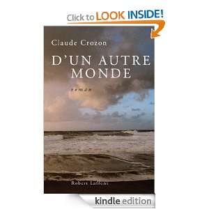 un autre monde (French Edition) Claude CROZON  Kindle 