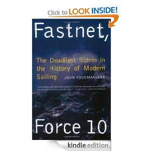 Fastnet, Force 10 The Deadliest Storm in the History of Modern 
