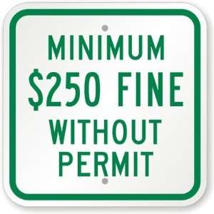  Minimum $250 Fine Without Permit Aluminum Sign, 12 x 12 