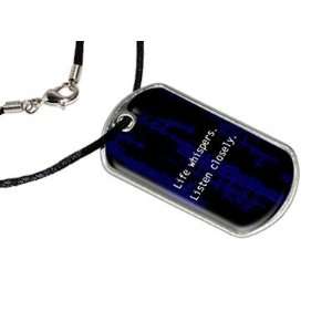  Life Whispers Listen Closely   Military Dog Tag Black 