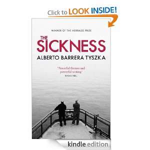 The Sickness Alberto Barrera Tyszka, Margaret Jull Costa  