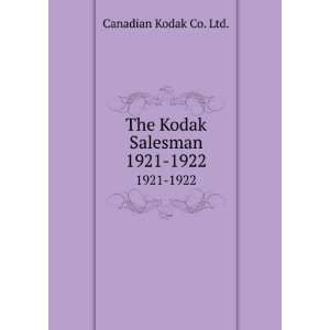  The Kodak Salesman. 1921 1922 Canadian Kodak Co. Ltd 