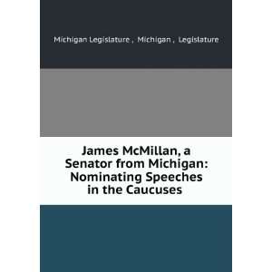  James McMillan, a Senator from Michigan Nominating 