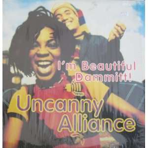   Alliance   Im Beautiful Dammitt   [2X12] Uncanny Alliance Music