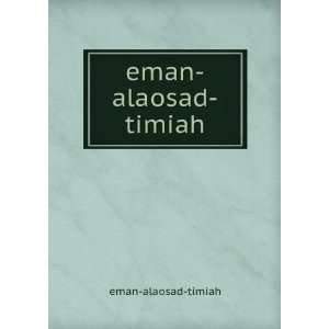  eman alaosad timiah eman alaosad timiah Books