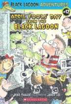April Fools Day from the Black Lagoon (Black Lagoon Adventures, No 