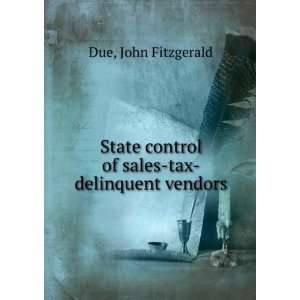  State control of sales tax delinquent vendors John 