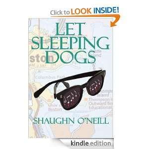 Let Sleeping Dogs Shaughn ONeill  Kindle Store