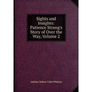   Story of Over the Way, Volume 2 Adeline Dutton Train Whitney Books