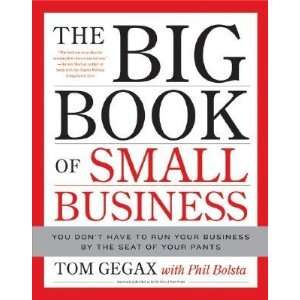  The Big Book of Small Business You Dont Have to Run Your Business 
