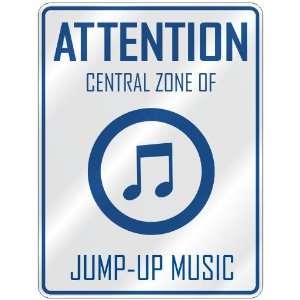  ATTENTION  CENTRAL ZONE OF JUMP UP  PARKING SIGN MUSIC 