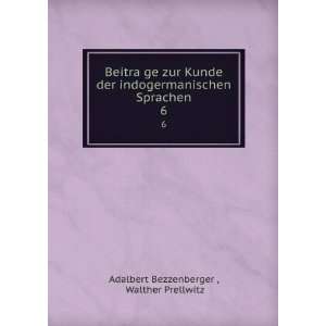   Sprachen. 6 Walther Prellwitz Adalbert Bezzenberger  Books