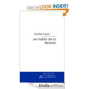 Les habits de la Rennes (French Edition) Danièle Cousin  