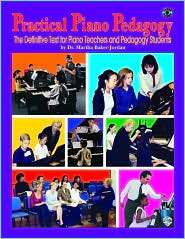 Practical Piano Pedagogy The Definitive Text for Piano Teachers and 