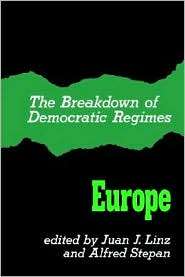 The Breakdown Of Democratic Regimes, (0801820227), Juan J. Linz 
