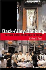 Back Alley Banking Private Entrepreneurs in China, (0801489172 