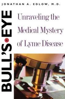   Cure Unknown Inside the Lyme Epidemic by Pamela 