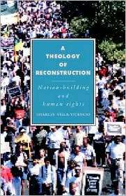 Theology of Reconstruction Nation Building and Human Rights 