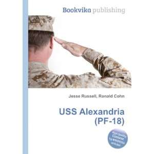  USS Alexandria (PF 18) Ronald Cohn Jesse Russell Books