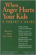 When Anger Hurts Your Kids Matthew Mckay