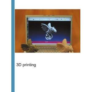  3D printing Ronald Cohn Jesse Russell Books