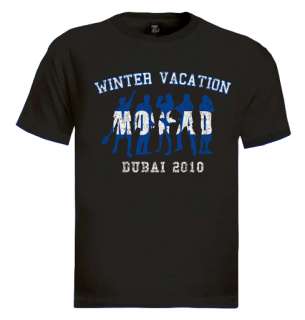 Mossad Vacation in Dubai T Shirt idf army israel forces  