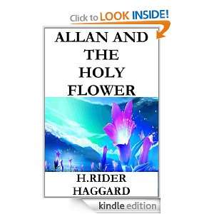 Allan and the Holy Flower H. Rider Haggard  Kindle Store