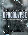 field guide to the apocalypse movie survival skills for the