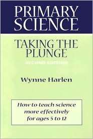 Primary Science Taking the Plunge, Vol. 2, (0325003866), Wynne Harlen 