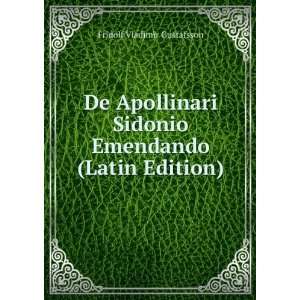   Sidonio Emendando (Latin Edition) Fridolf Vladimir Gustafsson Books