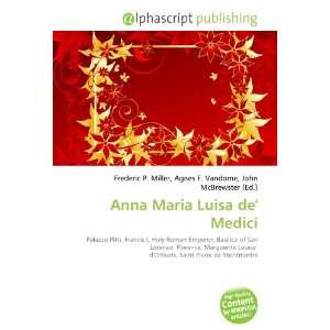  Anna Maria Luisa de Medici (9786133961432) Books