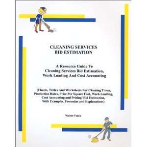  Cleaning Services Bid Estimation [Paperback] Walter Fenix 