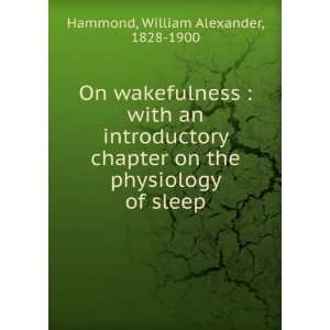  On wakefulness  with an introductory chapter on the 
