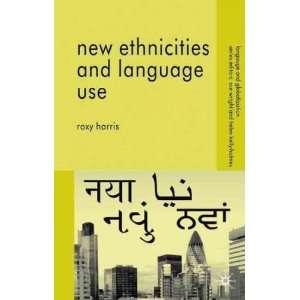  New Ethnicities and Language Use[ NEW ETHNICITIES AND 