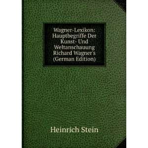   Wagners (German Edition) (9785876065568) Heinrich Stein Books