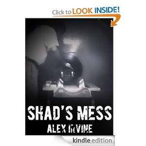 Shads Mess (The Dream Curator and Other Stories) Alex Irvine  