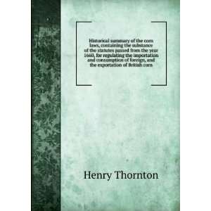   of foreign, and the exportation of British corn Henry Thornton Books