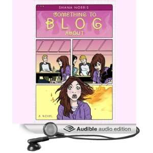  Something to Blog About (Audible Audio Edition) Shana 