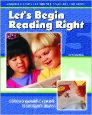 Lets Begin Reading Right A Developmental Approach to Emergent 