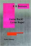 Come Rack. Come Rope. Robert Benson